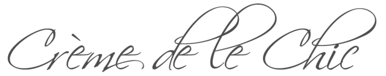 Crème de la Chic
